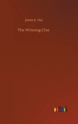 The Winning Clue by James Hay