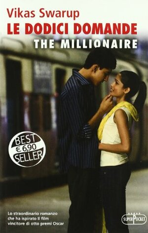 Le dodici domande: The Millionaire by Vikas Swarup