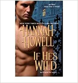 If He's Wild by Hannah Howell
