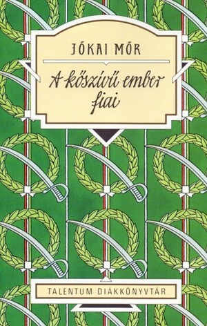 A kőszívű ember fiai by Jókai Mór, Mór Jókai