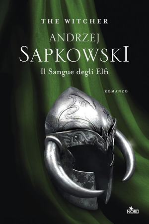 Il sangue degli elfi by Andrzej Sapkowski