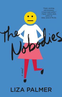 The Nobodies by Liza Palmer