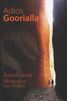 Adios Goorialla by Lou Preston, Russell Jones