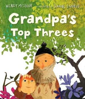 Grandpa's Top Threes by Wendy Meddour