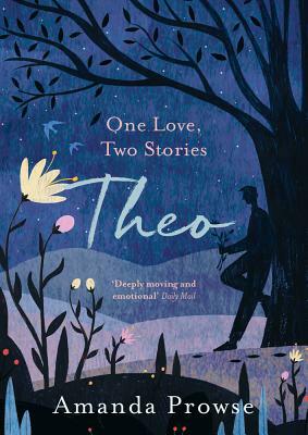 Theo: One Love, Two Stories by Amanda Prowse