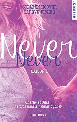 Never Never by Tarryn Fisher, Colleen Hoover