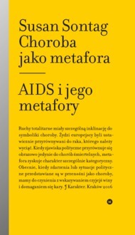 Choroba jako metafora. AIDS i jego metafory by Jarosław Anders, Susan Sontag