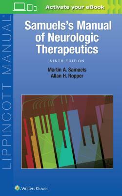 Samuel's Manual of Neurologic Therapeutics by Martin Samuels, Allan H. Ropper
