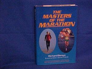 The Masters of the Marathon by Richard Benyo