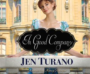 In Good Company by Jen Turano