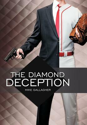 The Diamond Deception by Mike Gallagher