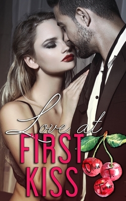 Love At First Kiss by Olivia T. Turner