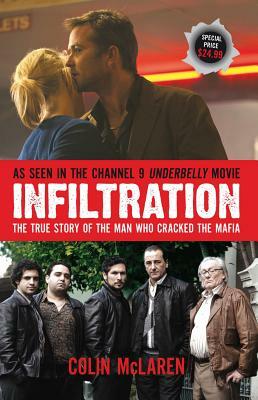 Infiltration: The True Story of the Man Who Cracked the Mafia by Colin McLaren