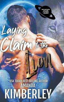 Laying Claim to the Lion by Amanda Kimberley