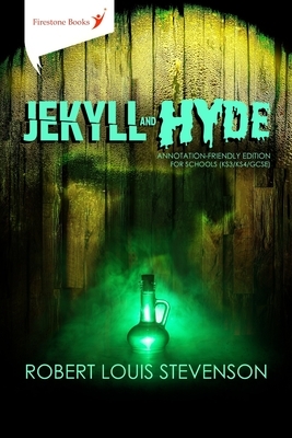 Jekyll and Hyde: Annotation-Friendly Edition for Schools (KS3/KS4/GCSE) by Robert Louis Stevenson