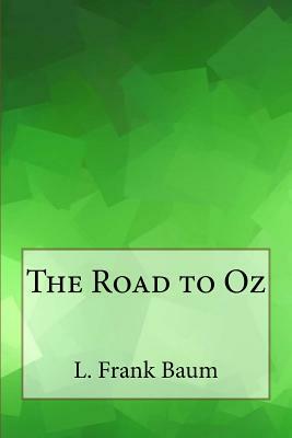 The Road to Oz by L. Frank Baum