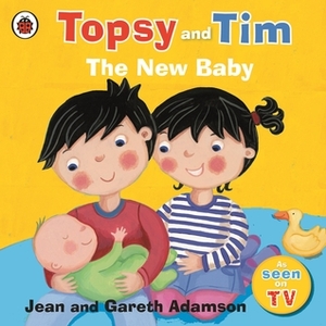 New Baby (Topsy & Tim) by Jean Adamson, Gareth Adamson