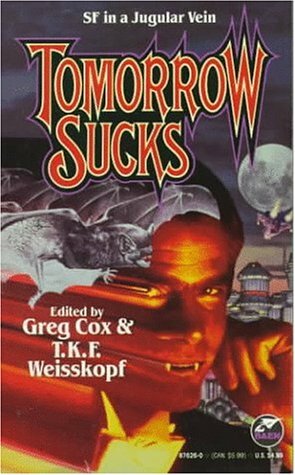 Tomorrow Sucks by Greg Cox, T.K.F. Weisskopf