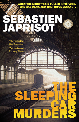 The Sleeping Car Murders by Sébastien Japrisot