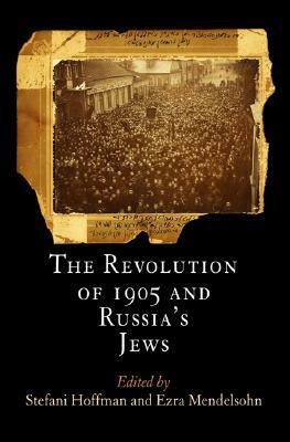 The Revolution of 1905 and Russia's Jews by 