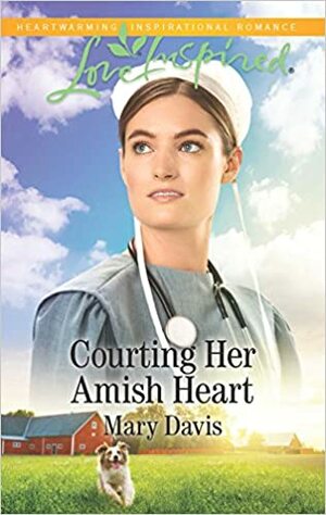 Courting Her Amish Heart by Mary Davis