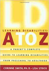 Learning Disabilities A to Z by Lisa Strick, Corinne Smith