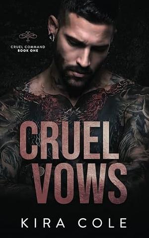 Cruel Vows by Kira Cole