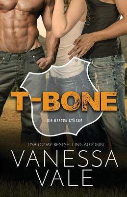 T-Bone: Deutsche Übersetzung: Großdruck by Vanessa Vale