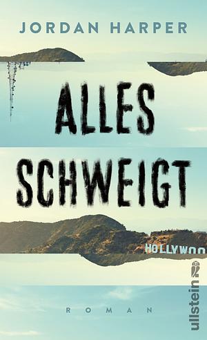 Alles schweigt by Jordan Harper