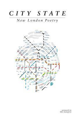 City State: New London Poetry by Caroline Bird, Tom Chivers, Ben Borek, Jay Bernard