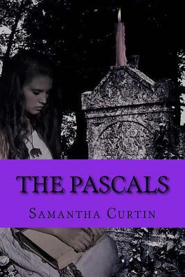 The Pascals: A Summer's Hollow Novel by Samantha Curtin
