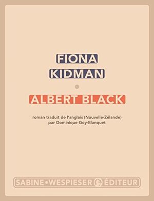Albert Black by Fiona Kidman