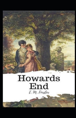 Howards End Illustrated by E.M. Forster