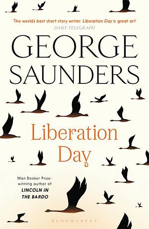 Liberation Day by George Saunders