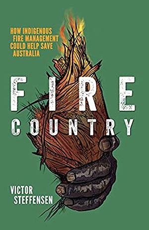 Fire Country by Victor Steffensen