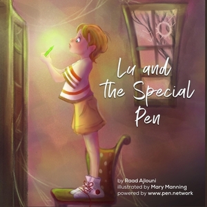 Lu and the special pen by Raad Ajlouni