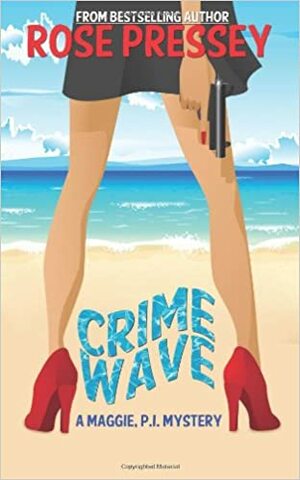Crime Wave by Rose Pressey Betancourt