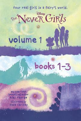 The Never Girls, Volume 1: Books 1-3 by Kiki Thorpe