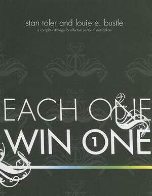 Each One Win One: A Complete Strategy for Effective Personal Evangelism [With DVD] by Stan Toler, Louie Bustle