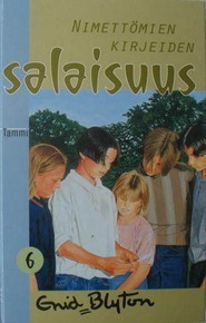 Nimettömien kirjeiden salaisuus by Enid Blyton