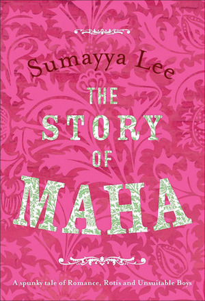 The Story of Maha by Sumayya Lee