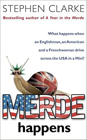 Merde Happens by Stephen Clarke