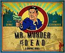 Mr. Murder Is Dead HC by Brent Schoonover, Zachary Quinto, Victor Quinaz