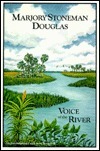 Marjory Stoneman Douglas: Voice of the River by John Rothchild, Marjory Stoneman Douglas