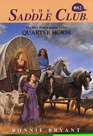 Quarter Horse by Bonnie Bryant