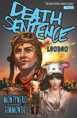 DEATH SENTENCE VOL. 2: LONDON by Martin Simmonds, Monty Nero