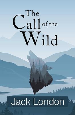 The Call of the Wild by Jack London