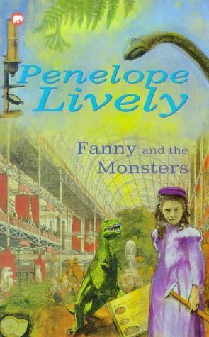 Fanny and the Monsters by Penelope Lively