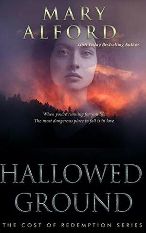 Hallowed Ground by Mary Alford