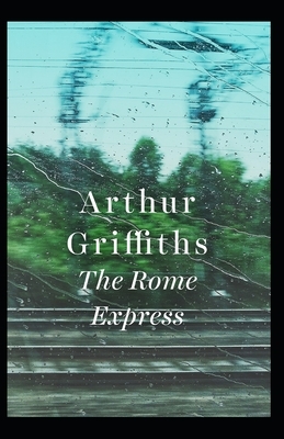 The Rome Express Illustrated by Arthur Griffiths